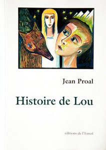 Histoire de Lou de Jean Proal