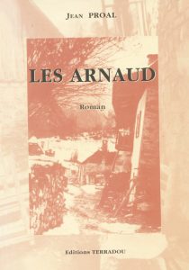 les arnaud Jean Proal - Editions terradou